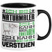 Naturmaler Geschenk Kaffee-Tasse Geschenkidee für Naturmaler Ich Bin Naturmaler Ich Kann Es Dir Erklären Jedoch Nicht Für Dich Verstehen Spruch Lustig Schwarz Trendation