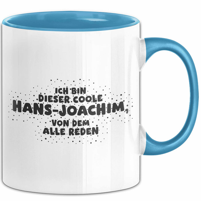 Hans-Joachim Tasse Ich Bin Dieser Coole Hans-Joachim, Von Dem Alle Reden