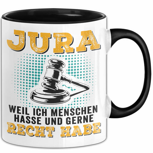 Anwalt Rechtsberatung Tasse Geschenk Lustige Geschenkidee Spruch Jura Weil Ich Menschen Hasse Und Gerne Recht Habe Trendation
