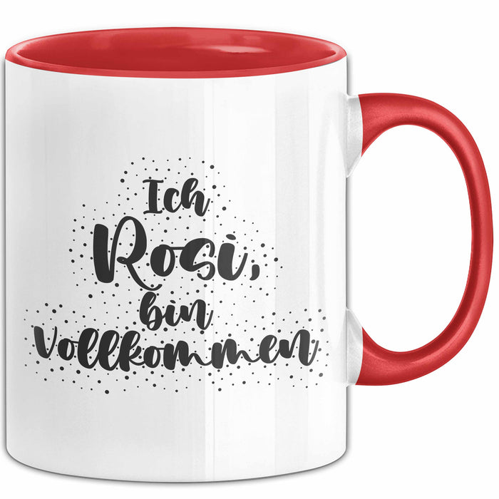 Rosi Tasse Ich Rosi, Bin Vollkommen Geschenk Rot Trendation