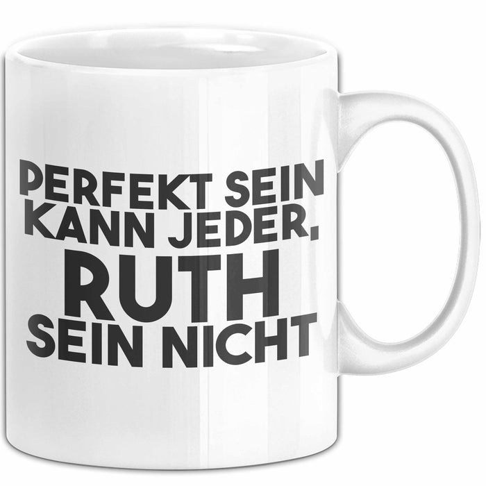 Ruth Tasse Perfekt Sein Kann Jeder, Ruth Sein Nicht Geschenk