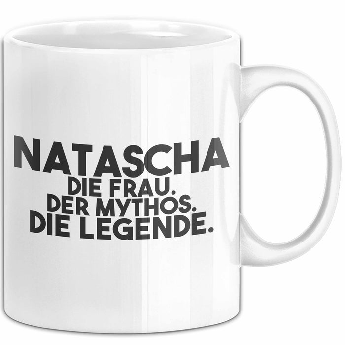 Natascha Tasse Natascha – Die Frau. Der Mythos. Die Legende. Geschenk Weiß Trendation
