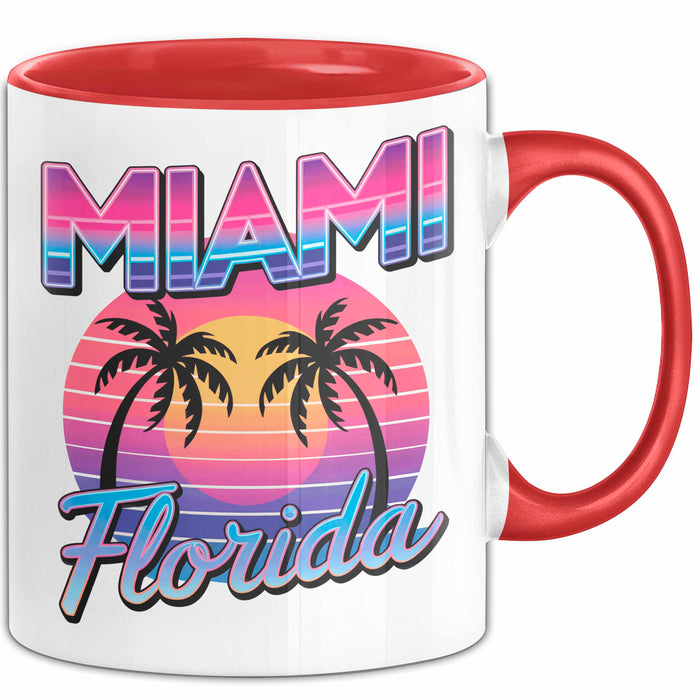 Miami Florida USA Tasse Geschenk Lustige Geschenkidee Spruch Rot Trendation