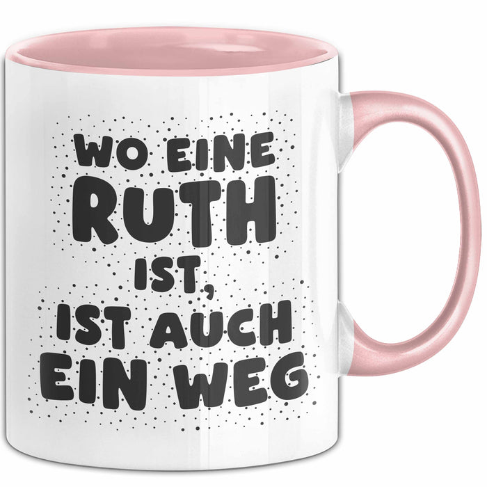 Ruth Tasse Wo Eine Ruth Ist, Ist Auch Ein Weg Geschenk