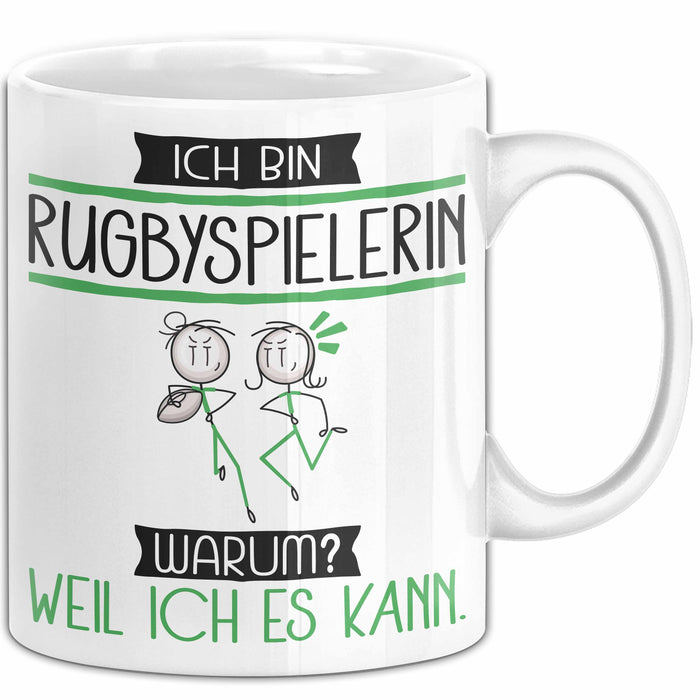 Rugbyspielerin Tasse Geschenk Ich Bin Rugbyspielerin Warum Weil Ich Es Kann Geschenkidee Geburtstag Weiß Trendation