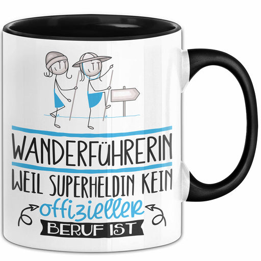 Wanderführerin Geschenk Tasse Lustiger Spruch Wanderführerin Weil Superheldin Kein Offizieller Beruf Ist Geschenkidee Trendation