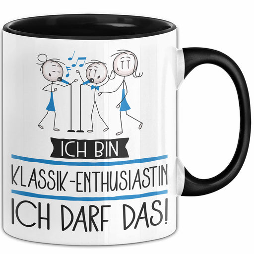 Geschenk für Klassik-Enthusiastin Tasse Lustige Geschenkidee Geburtstag Ich Bin Klassik-Enthusiastin Ich Darf Das Trendation