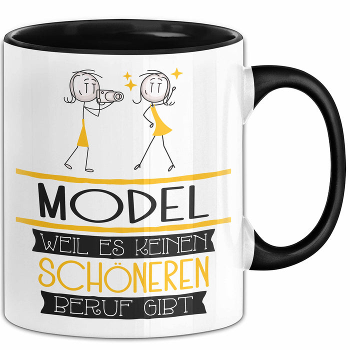 Model Weil Es Keinen Schöneren Beruf Gibt Tasse Geschenk für Eine Model Lustig Trendation