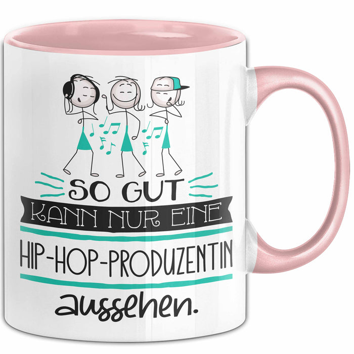 Hip-Hop-Produzentin Geschenk Tasse So Gut Kann Nur Eine Hip-Hop-Produzentin Aussehen Geschenkidee Geburtstag Weihnachten Lustig Rosa Trendation