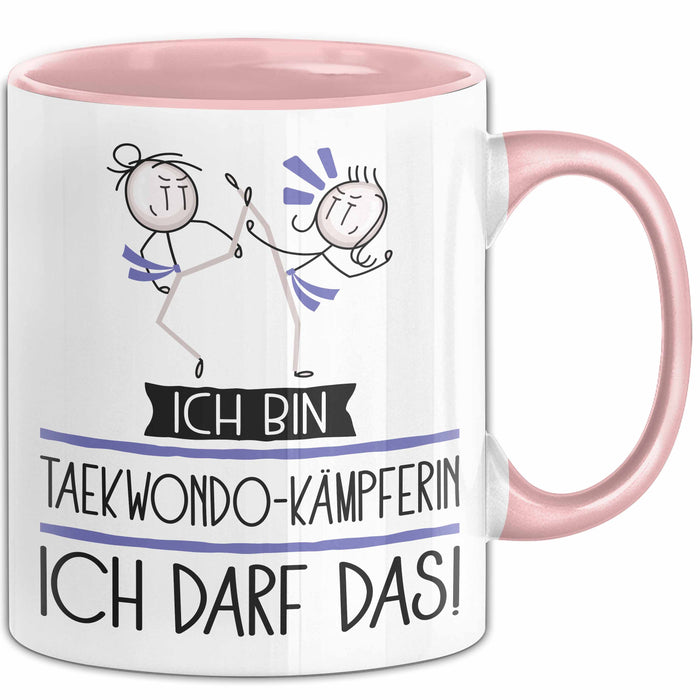 Geschenk für Taekwondo-Kämpferin Tasse Lustige Geschenkidee Geburtstag Ich Bin Taekwondo-Kämpferin Ich Darf Das Rosa Trendation