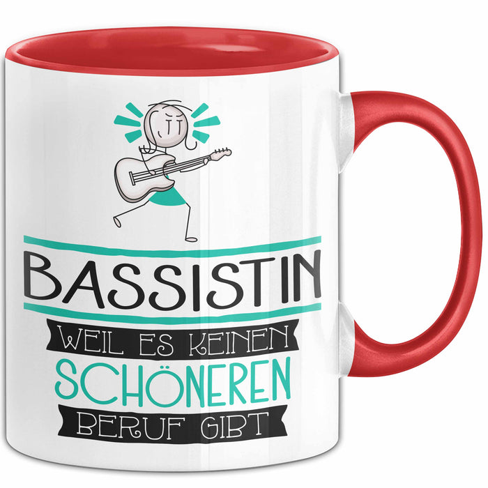 Bassistin Weil Es Keinen Schöneren Beruf Gibt Tasse Geschenk für Eine Bassistin Lustig Rot Trendation