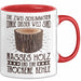 Holzarbeiter Tasse Geschenk Die 2 Schlimmesten Dinge Nasses Holz Und Trockene Kehle Schreiner Waldarbeiter Becher Rot Trendation