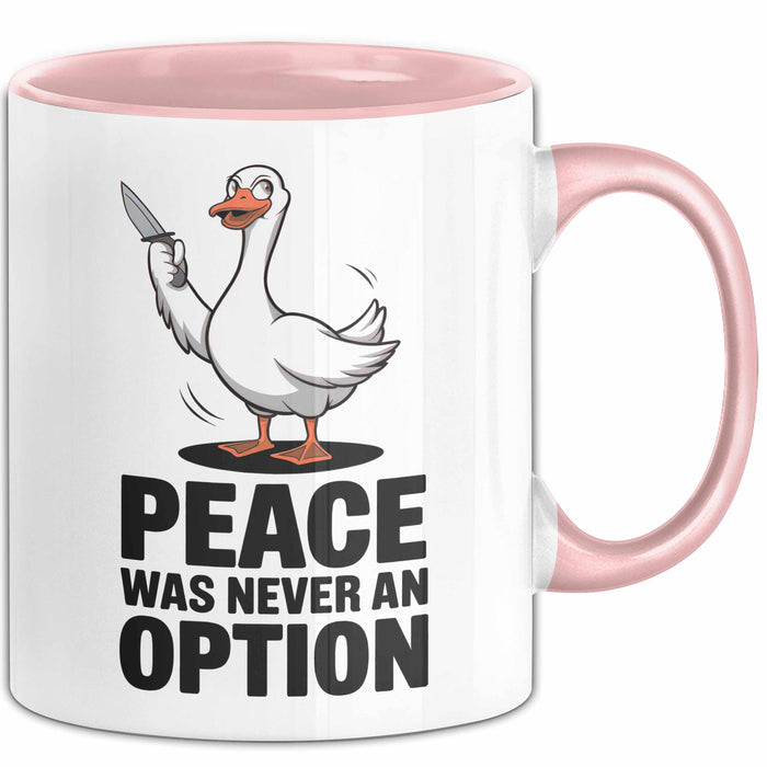 Gans Tier Gänse Bauer Tasse Becher Geschenk Lustige Geschenkidee Spruch Frieden War Nie Eine Option Rosa Trendation