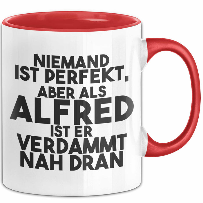 Alfred Tasse Niemand Ist Perfekt, Aber Als Alfred Ist Er Verdammt Nah Dran Rot Trendation