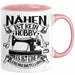 Nähen Geschenk Tasse Geschenkidee Frauen Nähen Ist Kein Hobby Es Ist Eine Lebenseinstellung Rosa Trendation