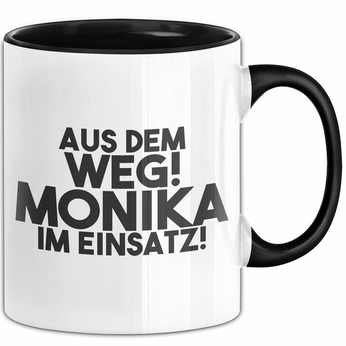 Monika Tasse Aus Dem Weg! Monika Im Einsatz! Geschenk