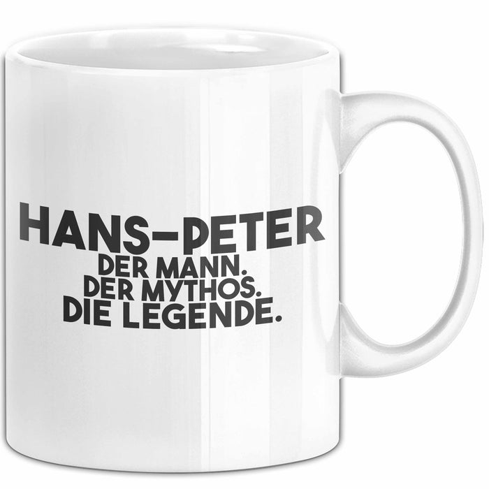 Hans-Peter Tasse Hans-Peter – Der Mann. Der Mythos. Die Legende. Geschenk