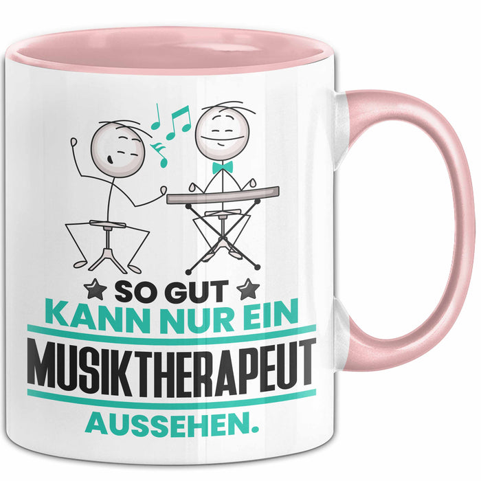 Musiktherapeut Geschenk Tasse So Gut Kann Nur Ein Musiktherapeut Aussehen Geschenkidee Kaffee-Becher Rosa Trendation