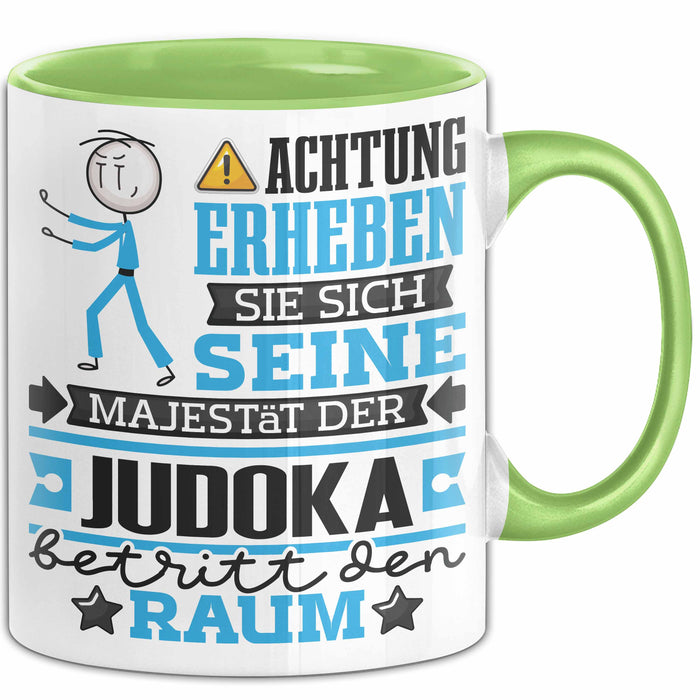 Judoka Geschenk Tasse Lustiger Spruch Erheben Sie Sich Der Judoka Betritt den Raum Grün Trendation