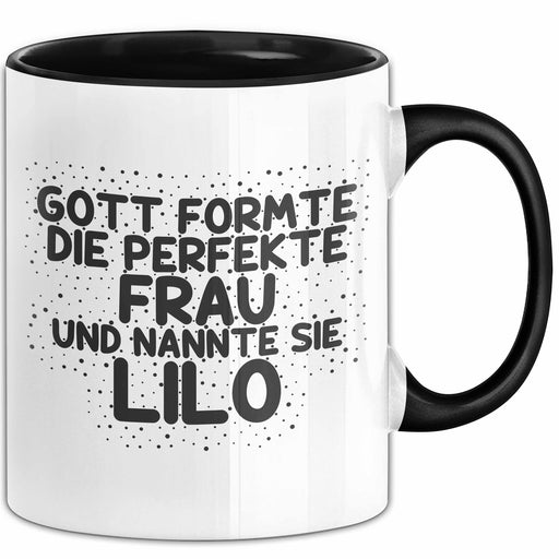 Lilo Tasse Gott Formte Die Perfekte Frau Und Nannte Sie Lilo Geschenk Schwarz Trendation