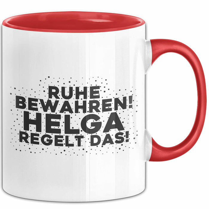 Helga Tasse Ruhe Bewahren! Helga Regelt Das! Geschenk
