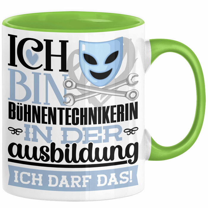 Bühnentechnikerin Ausbildung Start Geschenk Tasse Ich Bin Bühnentechnikerin In Der Ausbildung Ich Darf Das Kaffee-Becher Geschenkidee Grün Trendation