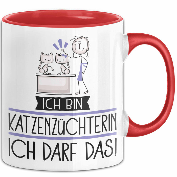 Geschenk für Katzenzüchterin Tasse Lustige Geschenkidee Geburtstag Ich Bin Katzenzüchterin Ich Darf Das Rot Trendation