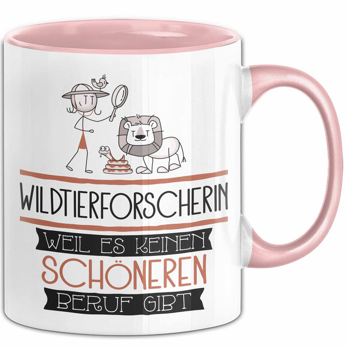 Wildtierforscherin Weil Es Keinen Schöneren Beruf Gibt Tasse Geschenk für Eine Wildtierforscherin Lustig Rosa Trendation