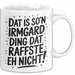 Irmgard Tasse Geschenk Dat Is So'n Irmgard Ding Dat Raffste Eh Nicht Geschenkidee Becher mit Name Weiß Trendation