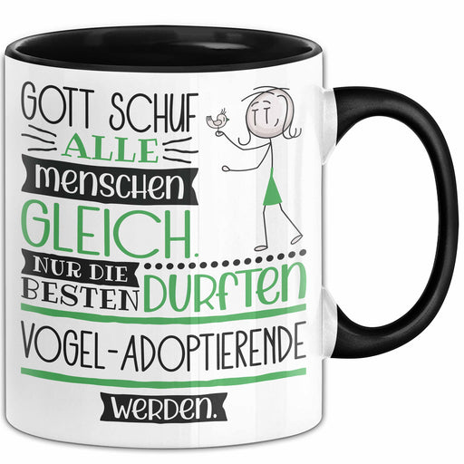 Vogel-Adoptierende Geschenk Becher Tasse Gott Schuf Alle Menschen Gleich Nur Die Besten Durfeten Vogel-Adoptierende Werden Geschenkidee Lustig Trendation