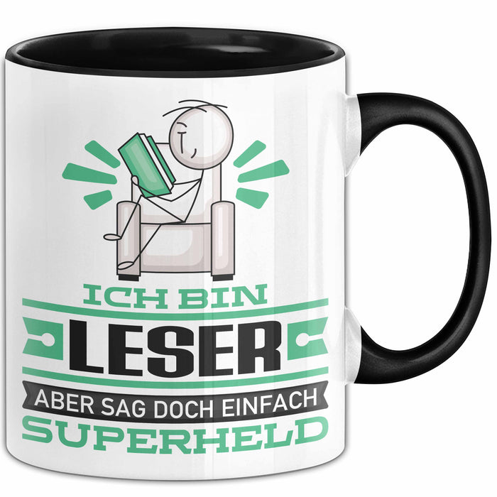 Leser Geschenk Tasse Ich Bin Leser Aber Sag Doch Einfach Superheld Lustige Geschenkdiee für Leser Kaffee-Becher Schwarz Trendation