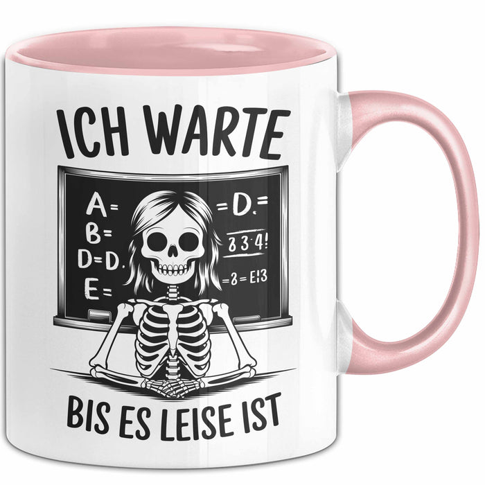 Lehrer Unterricht Tasse Geschenk Lustige Geschenkidee Spruch Ich Warte Bis Es Leise Ist Rosa Trendation