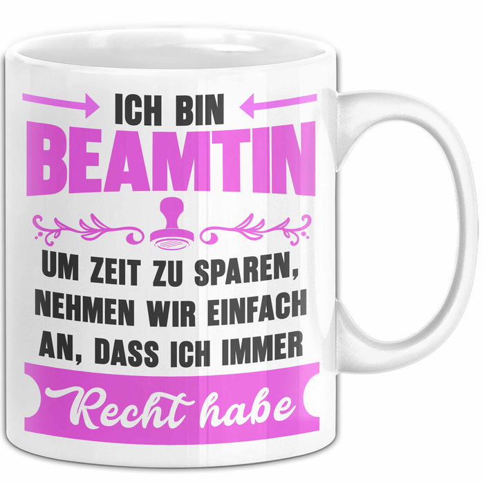 Beamter Öffentlicher Dienst Tasse Geschenk Lustige Geschenkidee Spruch Ich Bin Beamtin Weiß Trendation