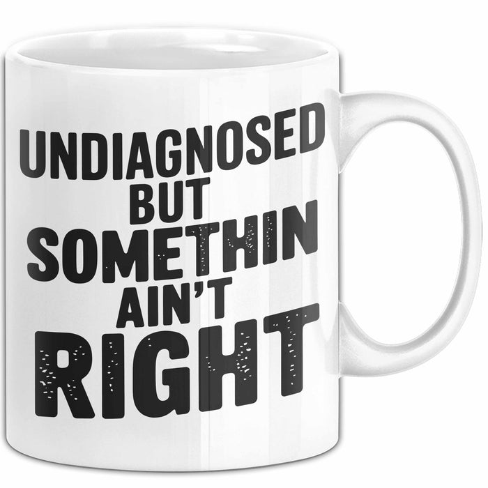 Sarkastischer Sarkasmus Tasse Geschenk Lustige Geschenkidee Spruch Nicht Diagnostiziert Aber Irgendwas Stimmt Nicht Weiß Trendation