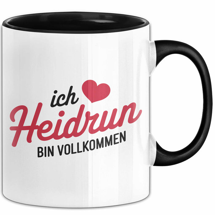 Heidrun Tasse Geschenk Ich Bin Vollkommen Heidrun Geschenkidee Geburtstag Schwarz Trendation