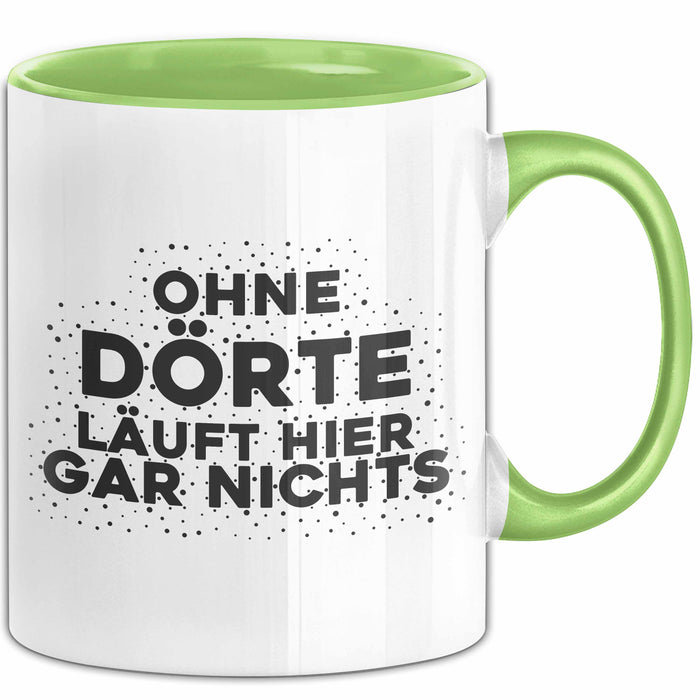 Doerte Tasse Ohne Doerte Laeuft Hier Gar Nichts Geschenk