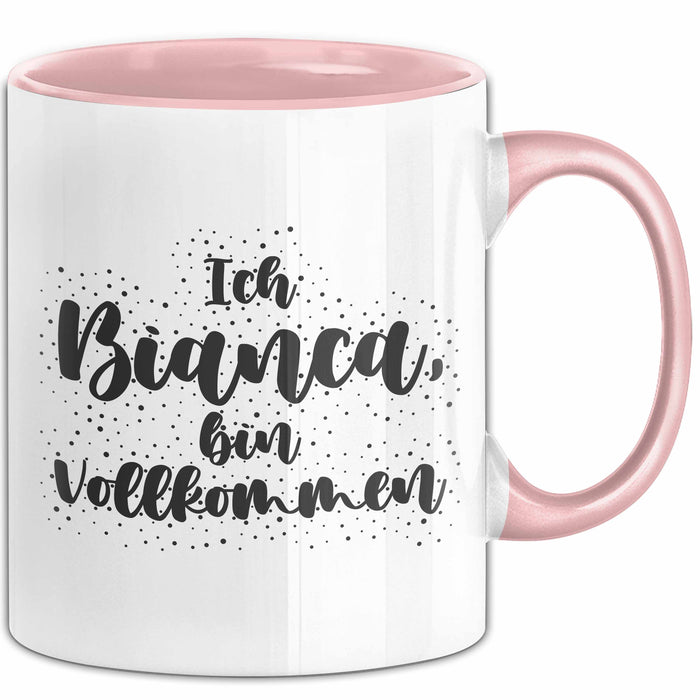 Bianca Tasse Ich Bianca, Bin Vollkommen Geschenk Rosa Trendation