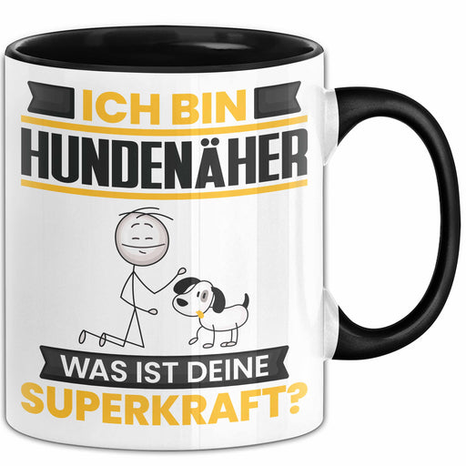 Hundenäher Tasse Geschenk für Hundenäher Geburtstag Lustiger Spruch Kaffee-Becher Was Ist Deine Superkraft Schwarz Trendation