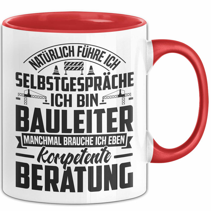 Bauleiter Tasse Geschenk Natürlich Führe Ich Selbstgespräche Baustellen-Leiter Rot Trendation