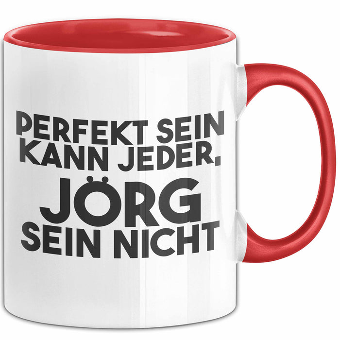 Joerg Tasse Perfekt Sein Kann Jeder, Joerg Sein Nicht Geschenk
