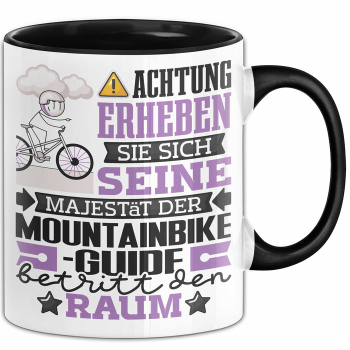 Mountainbike-Guide Geschenk Tasse Lustiger Spruch Erheben Sie Sich Der Mountainbike-Guide Betritt den Raum Schwarz Trendation