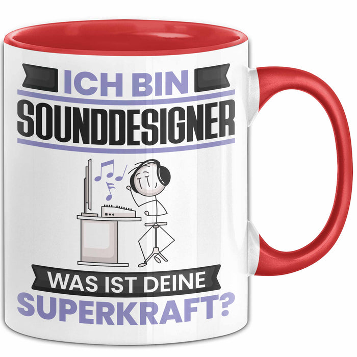 Sounddesigner Tasse Geschenk für Sounddesigner Geburtstag Lustiger Spruch Kaffee-Becher Was Ist Deine Superkraft Rot Trendation
