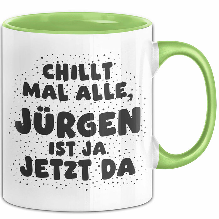 Juergen Tasse Chillt Mal Alle, Juergen Ist Ja Jetzt Da Geschenk