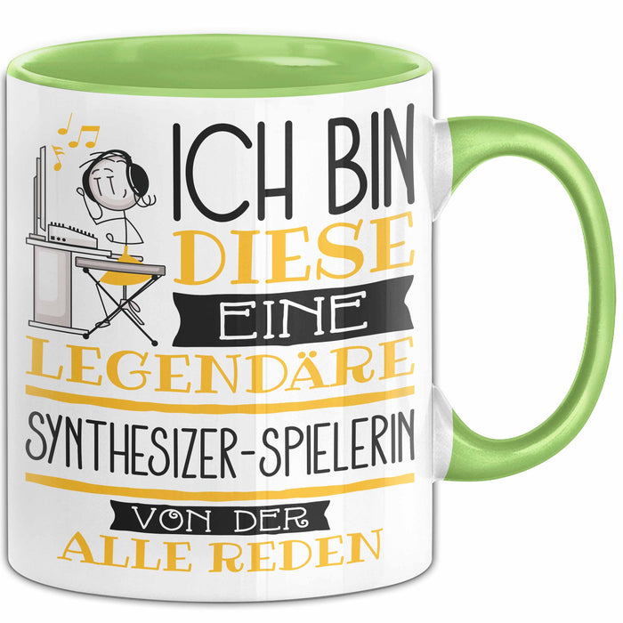 Synthesizer-Spielerin Tasse Geschenk Ich Bin Diese Eine Legendäre Synthesizer-Spielerin Von Der Alle Reden Geschenkidee Geburtstag Weihnachten Grün Trendation