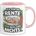 Rentner Pensionär Sarkasmus Faultier Tasse Geschenk Lustige Geschenkidee Spruch Ich Bin In Rente Ich Muss Gar Nichts Rosa Trendation