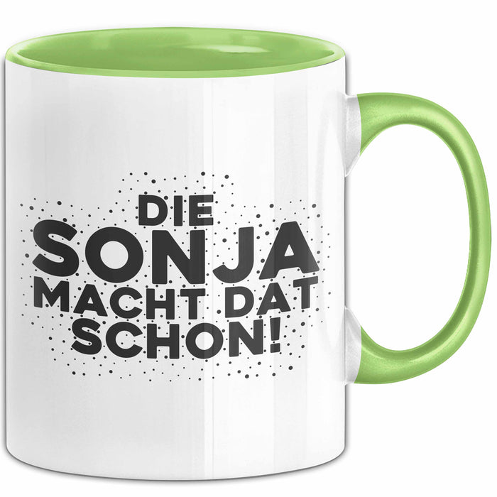 Sonja Tasse Die Sonja Macht Dat Schon Geschenk