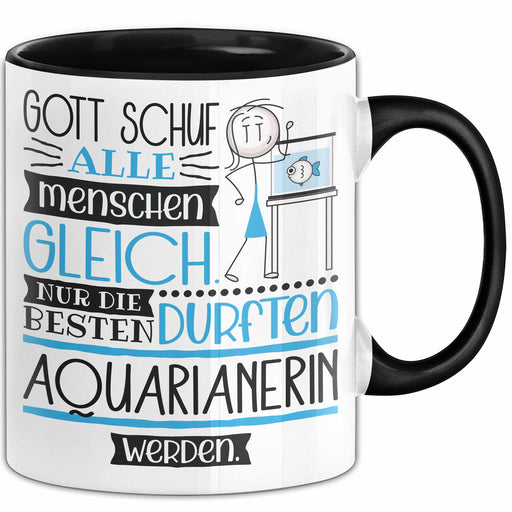 Aquarianerin Geschenk Becher Tasse Gott Schuf Alle Menschen Gleich Nur Die Besten Durfeten Aquarianerin Werden Geschenkidee Lustig Trendation