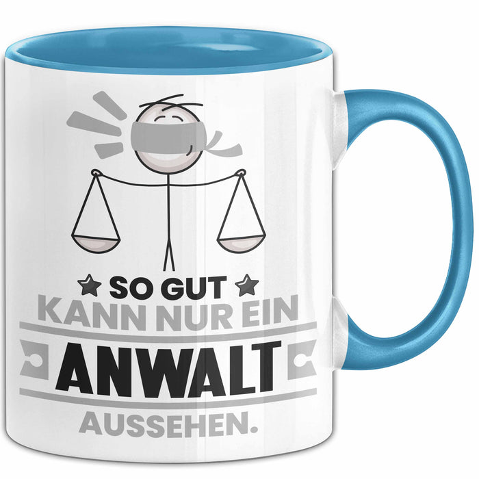 Anwalt Geschenk Tasse So Gut Kann Nur Ein Anwalt Aussehen Geschenkidee Kaffee-Becher Blau Trendation