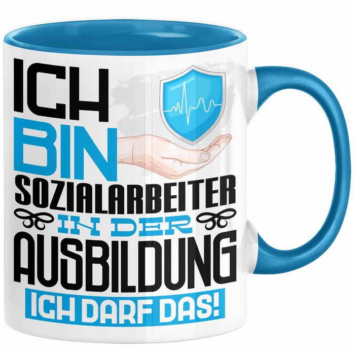 Sozialarbeiter Ausbildung Tasse Geschenk Ich Bin Sozialarbeiter In Der Ausbildung Ich Darf Das Geschenkidee Spruch Blau Trendation