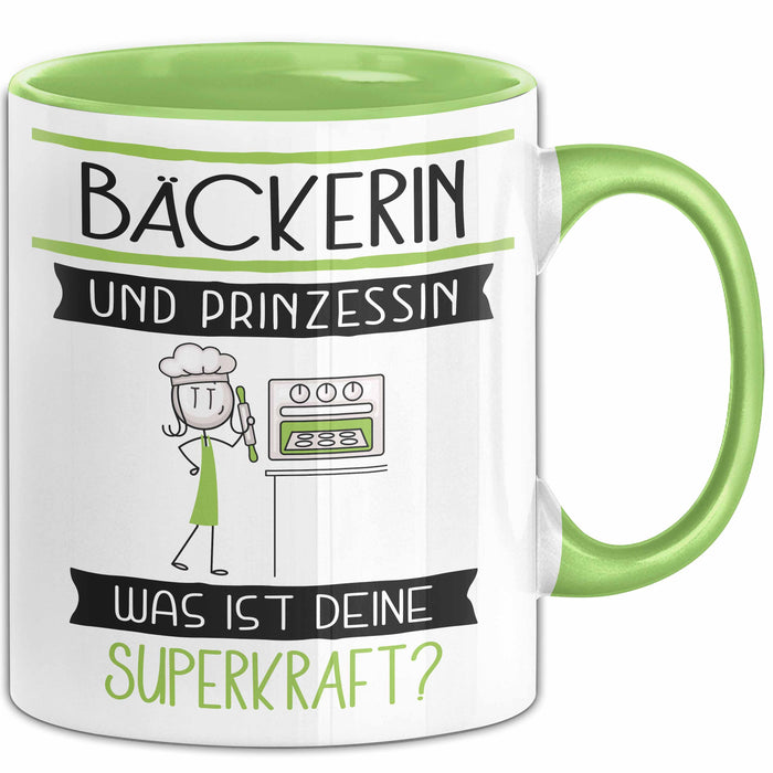 Bäckerin Und Prinzessin Tasse Geschenk Für Eine Bäckerin Geburtstag Was Ist Deine Superkraft Grün Trendation